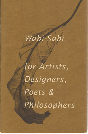 1/12 - The original Wabi-Sabi was published in 1994 and became a bestseller